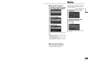 Page 23 Ajuste del código ID
Antes de utilizar esta unidad, se recomienda asignar 
un código ID de 4 dígitos para mayor seguridad. Una 
vez ajustado el código ID, la unidad no se podrá utilizar 
si se desconecta y se vuelve a conectar la fuente de 
alimentación principal. Se bloquea eléctricamente para 
que ningún ladrón pueda utilizar la unidad robada, a 
menos que conozca el código ajustado.
El ajuste del código ID debe ser realizado sólo por la 
persona a quien pertenezca la unidad.
  Valor predeterminado:...
