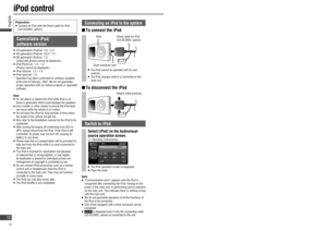 Page 12Preparation:   Connect an iPod with the Direct cable for iPod 
(CA-DC300U, option).
Controllable iPod/
software version
   3rd generation iPod/ver. 2.2 – 2.3   4th generation iPod/ver. 3.0.2 – 3.1   5th generation iPod/ver. 1.0 
(Video and photos cannot be displayed.)
   iPod Photo/ver. 1.0 – 1.2 
(Photos cannot be displayed.)
   iPod mini/ver. 1.2 – 1.4   iPod nano/ver. 1.0
*   Operation has been con rmed for software available 
at the end of February, 2007. We do not guarantee 
proper operation...