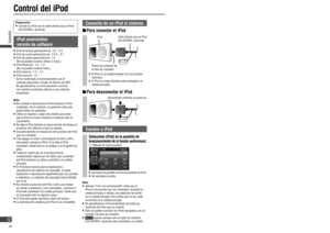 Page 12Preparación:   Conecte un iPod con el cable directo para el iPod 
(CA-DC300U, opcional).
iPod controlable/
versión de software
   iPod de tercera generación/ver. 2.2 – 2.3   iPod de cuarta generación/ver. 3.0.2 – 3.1   iPod de quinta generación/ver. 1.0 
(No se pueden mostrar vídeos ni fotos.)
   iPod Photo/ver. 1.0 – 1.2 
(No se pueden mostrar fotos.)
   iPod mini/ver. 1.2 – 1.4   iPod nano/ver. 1.0
*   Se ha con rmado el funcionamiento con el 
software disponible a  nales de febrero de 2007. 
No...