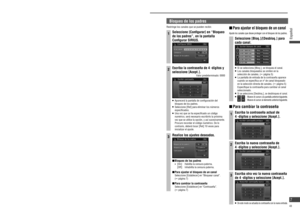 Page 7Control de la radio por satélite SIRIUS (continuación)
Selección de una categoría
  Para activar la selección de 
categorías
1Seleccione [Con g.].
   Aparecerá la pantalla Con gurar SIRIUS.
2Seleccione [On] en “Categoría”.
   Seleccione [Off] para desactivar la selección de 
categorías.
  Para seleccionar una categoría
Seleccione [] o [].
   La categoría cambia.
Nota:
   No es posible seleccionar una categoría si “Categoría” 
se ha ajustado a [Off].
Memoria de presintonías
El canal que se está...