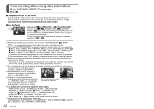 Page 2222   VQT1Z83VQT1Z83   23
Toma de fotografías con ajustes automáticos
Modo ‘AUTO INTELIGENTE’ (Continuación)
Modo: 
 Compensación de luz de fondo
Luz de fondo se refiere a la luz que ilumina por detrás del motivo. C\
uando ocurre 
esto, el motivo aparece más oscuro, por lo que la iluminación de f\
ondo se corrige 
automáticamente aumentando para ello el brillo de toda la imagen.
 Uso del flashSeleccione  (AUTOMÁTICO) o  (FLASH DESACT.).
Cuando use ,  (AUTOMÁTICO),  (AUT/OJO 
ROJO) /  (SIN. LEN...