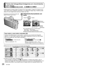 Page 2626   VQT1Z83VQT1Z83   27
Toma de fotografías/imágenes en movimiento 
con zoom
Modo:                  
Toma de fotografías con flash
Modo:                  
Alejamiento/Acercamiento con 
zoom.
 
RestaurarAmpliar
Gire al lado W. Gire al lado T.
Alcance
de enfoque
Relación 
del zoom 
(aproximada)
Barra de zoom
  La velocidad del zoom se puede ajustar. 
 Zoom lento  → gire un poco
 Zoom rápido  → gire completamente
  Ajuste el enfoque después de ajustar el zoom.
Zoom óptico y zoom óptico extendido (EZ)...