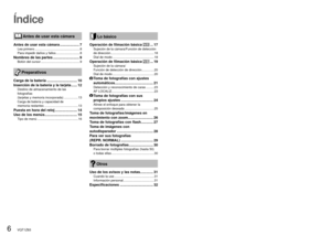 Page 66   VQT1Z83VQT1Z83   7
ÍndiceAntes de usar esta cámara
 Antes de usar esta cámara
Antes de usar esta cámara ................... 7Lea primero ................................................... 8
Para impedir daños y fallos ........................... 8
Nombres de las partes .......................... 9Botón del cursor ............................................ 9
 Preparativos
Carga de la batería .............................. 10
Inserción de la batería y la tarjeta ...... 12
Destino de almacenamiento...