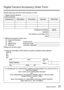 Page 31 (ENG) VQT4B72   31
Digital Camera Accessory Order Form
Please photocopy this form when placing an order.
1. Digital Camera Model #                                          
2. Items Ordered
Accessory #  Description Price Each Quantity Total Price
Shipping & Handling$6.95
Subtotal
Your State & Local Sales Tax Total
3. Method of payment (check one)  
   American Express
    VISA                                      Credit Card #       MasterCard                      Expiration Date       Discover...