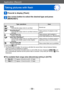 Page 59VQT4P14
Application (Record)
Taking pictures with flash
- 59 -
Press  to display [Flash]
Use cursor button to select the desired type and press  
[MENU/SET]
Type, operationsUses
*1[Auto] • Automatically judges when to use flashNormal use
[Auto/Red-Eye]*2 • Automatically judges when to use flash (reduces 
red-eye) Taking pictures of subjects in dark 
places
[Forced Flash On] • Always uses flash
Taking pictures with backlight or 
under bright lighting (e.g. fluorescent)[Slow Sync./Red-Eye]*2 •...