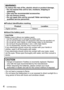 Page 44   VQT4N96 (ENG)
WARNING:To reduce the risk of fire, electric shock or product damage, •Do not expose this unit to rain, moisture, dripping or 
splashing.
 •Use only the recommended accessories. •Do not remove covers. •Do not repair this unit by yourself. Refer servicing to 
qualified service personnel.
 ■Product identification marking
Product Location
Digital camera Bottom
 ■About the battery pack
CAUTION
Battery pack (Lithium ion battery pack)
 • Use the specified unit to recharge the battery pack. •...