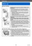 Page 8Before use
Before use
VQT4T08- 8 -
Before use
 ■Camera handling
Keep the camera away from excessive vibration, force, 
or pressure.
 ●Avoid using the camera under the following conditions, 
which may damage the lens, LCD monitor, or camera 
body. This may also cause the camera to malfunction or 
prevent recording.
 • Dropping or hitting the camera against a hard surface • Sitting down with the camera in your pants pocket or forcing it into a full bag
 • Adding accessories to the camera strap • Pushing...