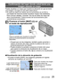 Page 25 (SPA) VQT4S89   25
Confirmación del lugar donde usted tomó una imagen usando un mapa
Puede visualizar un mapa que muestre la ubicación en que se tomó 
una imagen o el lugar en que está usted ahora.
 ●Si copia los datos de mapas que se suministran en el DVD a 
una tarjeta de memoria puede visualizar mapas más detallados. 
Para conocer detalles, consulte “Uso de los datos de mapa del 
disco (suministrado)” (Instrucciones de funcionamiento para 
características avanzadas).
Presione el botón [MAP] () en 
el...
