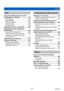 Page 7ContentsVQT5E74
- 7 -
GPS
Using the GPS function to record  
the location of a picture .................... 257[GPS Setting] ............................................ 258
[Repositioning] .......................................... 261
[GPS 
Area Select]
 ..................................... 263
[Area Info. Set] .......................................... 264
[Airplane Mode] ......................................... 264
Adjusting the time using GPS .......... 265
Reducing the time required for...