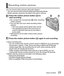 Page 23 (ENG) VQT5E54   23
Recording motion pictures
You can record motion pictures with audio (stereo).
  • You can record motion pictures fitting each Recording Mode.
  • Motion pictures cannot be recorded in the built-in memory.
Press the motion picture button () to 
start recording
  ●Do not block the microphones () when recording 
motion pictures.
  ●You can also use zoom while recording motion 
pictures.
  • The zoom speed will be slower than normal.
  • The operating sounds of the zoom lever or 
control...