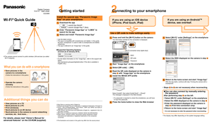 Page 112
Digital CameraModel No.DMC-ZS40
VQC9688
Wi-Fi® Quick Guide
  ●The camera cannot connect to public wireless LAN services (so-called 
Wi-Fi hotspots).
What you can do with a smartphone
Additional things you can do
  ●Save pictures in the 
camera to a smartphone
(Follow the instructions in this guide.)
  ●Operate the camera 
remotely
(Follow the instructions in this guide.)
  ●View pictures on a TV 
  ●Send pictures to a PC 
  ●Print wirelessly
  ●Send pictures to an AV device
  ●Send pictures in the...