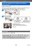 Page 35Lo básico
Toma de imágenes con ajustes automáticos  
Modo [Auto inteligente]VQT5E76
- 35 -
 ■Modo de grabación: 
Este modo se recomienda para principiantes o para apuntar y tomar fotografías, ya que 
la cámara optimiza los ajustes según el sujeto y el entorno de grabación.
Ponga el disco de modo en [  ] (Modo [Auto inteligente]).
Tome una imagen.
Presione hasta la mitad (presione ligeramente  para enfocar). Presione a fondo 
(presione el botón hasta  el fondo para grabar).
Visualización de enfoque
(...