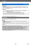 Page 73Lo básico
Uso del menú [Conf.]VQT5E76
- 73 -
 ●[VIERA link]
Permiten el enlace automático con otros aparatos compatibles con VIERA  Link, y la 
operabilidad mediante un control remoto VIERA cuando se hace la conexión a través 
de un micro cable HDMI.  (→279)
 ■Ajustes
[ON]Las operaciones se pueden realizar mediante el un control remoto del aparato 
compatible con VIERA Link. • No todas las operaciones se encontrarán disponibles. • La operabilidad de los botones de la propia cámara estará limitada.
[OFF]...
