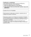 Page 7 (SPA) VQT5E54   7
Certificación y cumplimiento
Vea la cámara para ver si tiene la marca de certificación y 
cumplimiento específica con ese dispositivo.
1 Seleccione [Ajuste Wi-Fi] en el menú [Wi-Fi]
2 Pulse 
  para seleccionar [Normativa vigente], luego pulse 
[MENU/SET]
Contiene FCC ID: VPYLBXN604
Este transmisor no debe estar co-ubicado u operador junto con 
cualquier otra antena o transmisor.
Este equipo cumple con los límites de la exposición de radiación 
de FCC establecidos para un ambiente no...