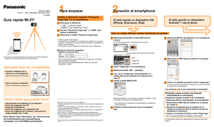 Page 112Cámara digitalModelo N.DMC-TZ60/DMC-TZ61/DMC-ZS40
VQC9689
Guía rápida Wi-Fi® 
  ●La cámara no puede conectarse a servicios de red LAN inalámbrica 
públicos (los denominados puntos de acceso Wi-Fi).
Qué puede hacer con un smartphone
Otras cosas que puede hacer
  ●Guardar imágenes de la 
cámara en un smartphone
(Siga las instrucciones de esta guía.)
  ●Usar la cámara a distancia
(Siga las instrucciones de esta guía.)
  ●Visualización de imágenes en un televisor 
  ●Envío de imágenes a un PC 
  ●Impresión...