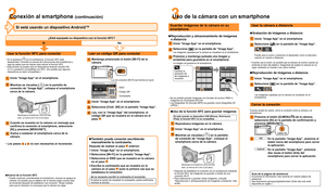 Page 223
Usar la función NFC para conectar
  • Si no aparece [  ] en el smartphone, la función NFC está 
desactivada. Consulte el manual de instrucciones del smartphone y 
siga los pasos que se indican para activar la función NFC.
  • Esta función se puede usar en dispositivos Android (versión OS 
2.3.3 o posterior) compatibles con NFC. (Es posible que algunos 
dispositivos no sean compatibles.)
1Inicie “Image App” en el smartphone.
2
Mientras se visualiza [  ] en la pantalla de 
conexión de “Image App”,...