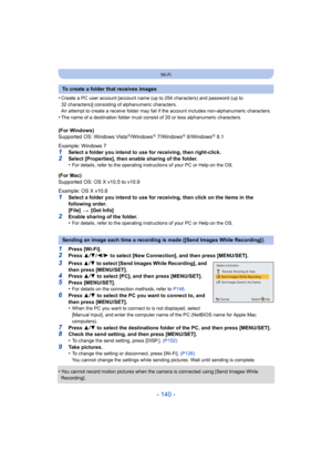 Page 140- 140 -
Wi-Fi
•Create a PC user account [account name (up to 254 characters) and password (up to 
32 characters)] consisting of alphanumeric characters.
An attempt to create a receive folder may fail if the account i ncludes non-alphanumeric characters.
•The name of a destination folder must consist of 20 or less alp hanumeric characters. 
(For Windows)
Supported OS: Windows VistaR/WindowsR 7/WindowsR 8/WindowsR 8.1
Example: Windows 7
1Select a folder you intend to use for receiving, then right-cli...