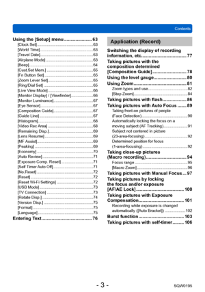 Page 3Contents
SQW0195
- 3 -
Using the [Setup] menu ...................... 63[Clock Set] ................................................... 63
[World  Time] ................................................ 63
[Travel Date] ................................................ 63
[Airplane Mode] ........................................... 63
[Beep] .......................................................... 64
[Cust.Set Mem.] .......................................... 65
[Fn Button Set]...