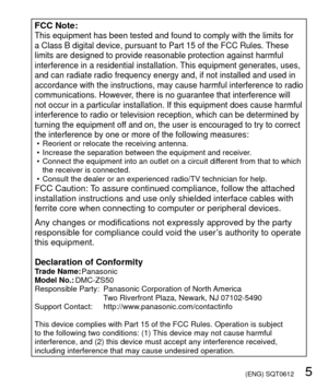 Page 5 (ENG) SQT0612   5
FCC Note:This equipment has been tested and found to comply with the limits for 
a Class B digital device, pursuant to Part 15 of the FCC Rules. These 
limits are designed to provide reasonable protection against harmful 
interference in a residential installation. This equipment generates, uses, 
and can radiate radio frequency energy and, if not installed and used in\
 
accordance with the instructions, may cause harmful interference to radi\
o 
communications. However, there is no...