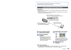 Page 141140   VQT2R48VQT2R48   141
 
Using with your PC
Still/motion pictures can be copied from the camera to your computer by \
connecting the 
two together. • If your computer does not support SDXC memory cards, a message will be d\
isplayed requesting you to format the card. (Do not format the card. This will erase recorded 
pictures.) If the card is not recognised, refer to the following suppor\
t website.
http://panasonic.net/avc/sdcard/information/SDXC.html
 
• Copied pictures can then be printed out or...