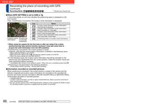 Page 8686   VQT2R48VQT2R48   87
Recording the place of recording with GPS 
(continued)
Recording Mode:         ∗  ∗
 Record only (Cannot set)
 Change the recorded place name information
If positioning results and current position are different from each other, or if there are 
other candidate locations, you can change the information to nearby plac\
e names or 
landmarks.
Displayed when other location name information can be 
selected.
Select [GPS AREA SELECT] 
(→20), from the [TRAVEL 
MODE] menu 
Select the...