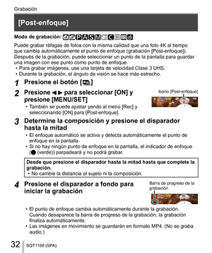 Page 3232
Grabación
SQT1168 (SPA)
   
[Post-enfoque]
 
Modo de grabación:   
