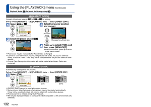 Page 132132   VQT2R20VQT2R20   133
Using the [PLAYBACK] menu (Continued)
Playback Mode:  (Set mode dial to any except )For the [PLAYBACK] menu setting procedure (
→20).
  [FAVORITE]
By labeling your favorite pictures with a star (), you can enjoy [SLIDE SHOW] or 
[FAVORITE PLAY] of these pictures only, or you can delete all pictures except your 
favorites (→45). 
Set-up:  Press [MENU/SET]→ 
 [PLAYBACK] menu → Select [FAVORITE] 
Select [ON]
Close the menu
Select picture and make setting (repeat)
Displayed when...