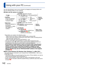 Page 142142   VQT2R20VQT2R20   143
Using with your PC (Continued)
∗ New folders are created in the following cases:
 • When pictures are taken to folders containing files numbered 999.
 • When using cards already containing the same folder number (including p\
ictures taken with other cameras, etc.).
 • When recording after performing [NO.RESET] ( →25).
 • File may not be able to be played back on camera after changing file nam\
e.
 • If mode dial is set to 
, built-in memory data (including clipboard pictures)...