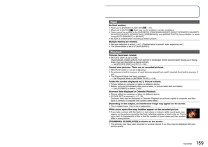 Page 159158   VQT2R20VQT2R20   159
Q&A  Troubleshooting (Continued)
Recording (continued)
Brightness or coloring of recorded picture different from real life. 
●Taking pictures under fluorescent lighting may require a faster shutter s\
peed and result in slightly 
changed brightness or coloring, but this is not a fault.
Red banding may appear on the LCD monitor or part or the entire screen 
may have a reddish tint, when recording or pressing the shutter button 
halfway.
 
●This is a characteristic of CCD and may...