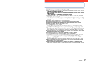 Page 7574   VQT2R20VQT2R20   75
Taking motion pictures (Continued)
Recording Mode:        
For the operating procedures for the DMC-ZS6/DMC-ZS5 (→76)
 
●For information on the available recording time ( →174) 
●Using a card of SD speed ‘Class 4’ ∗
 or above is recommended for recording motion pictures 
in [AVCHD Lite(GPS REC)]/ [AVCHD Lite].
Using a card of SD speed ‘Class 6’ ∗
 or above is recommended for recording motion pictures 
in ‘MOTION JPEG’.
∗  The SD speed class is a speed rating for continuous...