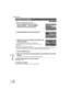 Page 8686LSQT1011
Editing
Using playlists
(RAM) (-RW‹VR›)
¬Rotate the mode dial to select  .
1 Press the MENU button, then select 
[PLAYSETUP] # [PLAYMODE] # 
[PLAYLIST] and press the joystick.
2 Select [CREATE], then press the joystick.
3 Select the scene to be added to the playlist, then 
press the joystick.
The selected scene is encircled by a yellow frame.
≥When the joystick is pressed again, the selected scene will be 
canceled.
≥Up to 8 scenes can be set in succession.
≥The scenes are registered in the...