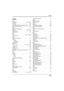 Page 149149LSQT1145
Others
Others
Index
∫A
AC adaptor . . . . . . . . . . . . . . . . . . . . 28, 32, 134
Aperture  . . . . . . . . . . . . . . . . . . . . . . . . . . . . . 63
Auto focus   . . . . . . . . . . . . . . . . . . . . . . . . . . 137
Auto Ground-directional Standby (AGS)   . . . . 45
Automatic white balance   . . . . . . . . . . . . 61, 136
∫B
Backlight compensation  . . . . . . . . . . . . . . . . . 55
Battery  . . . . . . . . . . . . . . . . . . . . . . . 28, 29, 134
Beep sound  . . . . . . . . . ....