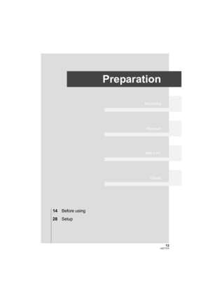 Page 1313LSQT1319
Preparation
Recording
Playback
With a PC
Others
14Before using
28Setup
VDR-D50P&PC-LSQT1319_eng.book  13 ページ  ２００７年１１月１４日　水曜日　午後５時２１分 