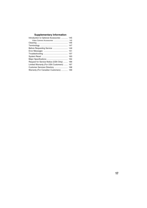 Page 1717
Supplementary Information
Introduction to Optional Accessories  ............  145
Video Camera Accessories  ............................... 145Cleaning ........................................................  146
Terminology ..................................................  147
Before Requesting Service  ...........................  149
Error Messages  ............................................  151
Troubleshooting ............................................  157
System Reset...