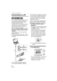 Page 92Connecting to other equipment
92VQT0V40
Connecting to other equipment
Connecting to a PC
You can acquire recorded pictures to a PC 
by connecting the camera and the PC.
The software [LUMIX Simple Viewer] or 
[PHOTOfunSTUDIO-viewer-] 
(for Windows
®) in the CD-ROM (supplied) 
allows you to easily acquire pictures 
recorded with the camera to a PC, print 
them and send them by e-mail.
If you use Windows
 98/98SE, install the 
USB driver and then connect it to the 
computer.
For information about installing...