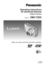 Page 1VQT4B57
M0112KZ0
Operating Instructions   for advanced features
Digital Camera
Model No.DMC-TZ25
Before use, please read these instructions completely. 