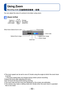 Page 50- 50 -
Using Zoom
Recording mode:          
Application (Record)
 ●The zoom speed can be set to one of 2 levels using the angle at which the zoom lever 
is turned.
 • The zoom speed does not change during motion picture recording. ●Adjust the focus after adjusting the zoom. ●Do not touch the lens barrel during zooming. ●The zoom ratio and the zoom bar displayed on the screen are estimates. ●The camera may make a rattling noise and vibrate when the zoom lever is operated - 
this is not a fault.
You can...