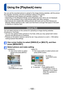 Page 100- 100 -
Using the [Playback] menu
You can set the recorded picture to upload to the image-sharing websites, edit the picture 
(for example, trimming), and set a protection setting in the picture.
 • For [Playback] menu display and operation methods (→39) • Depending on the [Playback Mode], some [Playback] menu items are not displayed. • It may not be possible to set or edit pictures taken with other cameras. • New pictures are created after editing pictures with tools such as [Text Stamp] and [Resize]....