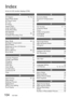 Page 104104   VQT1B61
Index
 List of LCD monitor displays (P.80)
A
AC Adaptor ................................. 74, 76, 90
Aerial Photo Mode .................................. 44
AF Assist  Lamp....................................... 56
AF Lock .................................................. 44
AF Mode ................................................. 54
Aspect Ratio ........................................... 51
Audio Dubbing ........................................ 70
Audio Recording...