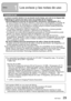 Page 29VQT1E23   29
Otros1Los avisos y las notas de uso
Cuando la use
La cámara se puede calentar si se usa durante mucho tiempo, pero esto no es ninguna falla.  Mantenga la cámara tan lejos como sea posible de los equipos 
electromagnéticos (hornos de microondas, televisores, videojuegos, etc.).
 
● Si usa la cámara encima de un televisor o cerca de él, las fotografías y el sonido de 
la cámara podrán ser alterados por la radiación de las ondas electromagnéticas.
 
● No use la cámara cerca de teléfonos móviles...