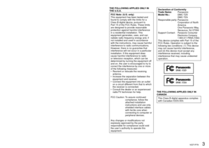 Page 32   VQT1P79VQT1P79   3
A lithium ion/polymer battery that is recyclable powers the product you 
have purchased. Please call 1-800-8-BATTERY for information on how 
to recycle this battery. Dear Customer,
Thank you for choosing Panasonic!
You have purchased one of the most 
sophisticated and reliable products on the 
market today. Used properly, we’re sure 
it will bring you and your family years of 
enjoyment. Please take time to fill in the 
information below.
The serial number is on the tag located 
on...