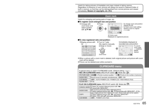 Page 6564   VQT1P79VQT1P79   65
Applications
(Record)
11
Taking/viewing clipboard 
pictures 
(CLIPBOARD)
Useful for taking pictures of timetables and maps instead of taking memos.
Regardless of presence of card, pictures will always be saved to clipboard folder of 
built-in memory, so that they can be distinguished from normal pictures and viewed 
immediately. Beware of copyrights, etc. (P.2)
CLIPBOARD menu
1
Set to  
2
Set to  (clipboard)
3
Take a clipboard picture
Press halfway
(align focus)Press fully
(take...