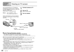 Page 8686   VQT1P79VQT1P79   87
Connecting 
with other 
devices
3Viewing on TV screen
AUDIO LAUDIO R
You can view pictures on a TV screen by 
connecting your camera to your TV with the 
AV cable (supplied) or component cable (sold 
separately: DMW-HDC2).
 Also consult TV operating manual.
Set-up: •   
Set ‘TV ASPECT’. (P.26)
    •   
Turn off both camera and TV.
1
Connect camera to TV
2
Turn on TV Set to auxiliary input.
3
Turn on camera
View on TV with component terminal
Use component cable (sold separately:...