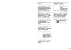 Page 32   VQT1R37VQT1R37   3
FCC Note:
This equipment has been tested and 
found to comply with the limits for a 
Class B digital device, pursuant to 
Part 15 of the FCC Rules. These limits 
are designed to provide reasonable 
protection against harmful interference 
in a residential installation. This 
equipment generates, uses, and can 
radiate radio frequency energy and, if 
not installed and used in accordance 
with the instructions, may cause harmful 
interference to radio communications. 
However, there...