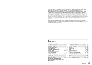 Page 4746   VQT1R37VQT1R37   47
THIS SOFTWARE IS PROVIDED BY THE OpenSSL PROJECT AS IS AND ANY EXPRESSED OR 
IMPLIED WARRANTIES, INCLUDING, BUT NOT LIMITED TO, THE IMPLIED WARRANTIES OF 
MERCHANTABILITY AND FITNESS FOR A PARTICULAR PURPOSE ARE DISCLAIMED. IN NO 
EVENT SHALL THE OpenSSL PROJECT OR ITS CONTRIBUTORS BE LIABLE FOR ANY DIRECT, 
INDIRECT, INCIDENTAL, SPECIAL, EXEMPLARY, OR CONSEQUENTIAL DAMAGES (INCLUDING, 
BUT NOT LIMITED TO, PROCUREMENT OF SUBSTITUTE GOODS OR SERVICES; LOSS OF 
USE, DATA, OR...