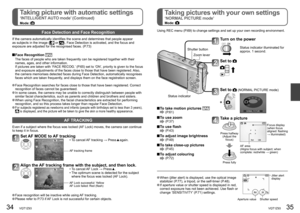 Page 1834   VQT1Z93VQT1Z93   35
Taking picture with automatic settings
‘INTELLIGENT AUTO mode’ (Continued)
Mode: 
Taking pictures with your own settings
‘NORMAL PICTURE mode’
Mode: 
Face Detection and Face Recognition
If the camera automatically identifies the scene and determines that people appear 
as subjects in the image ( or ), Face Detection is activated, and the focus and 
exposure are adjusted for the recognised faces. (P.73)
 Face  Recognition  
  The faces of people who are taken frequently can be...