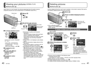 Page 2140   VQT1Z93VQT1Z93   41
Viewing your pictures (NORMAL PLAY)
REC/PLAY switch:  
Deleting pictures
REC/PLAY switch:  
Set to 
Scroll through pictures
Previous Next
File number
Picture number/
Total pictures
 Hold down to quickly scroll forwards/
backwards.
  (Only file numbers change while held down; 
picture is displayed when released)
  Scroll speed increases the longer you press. 
(Speed may vary according to playback 
conditions)
 If file number is not displayed, press display 
button.
 After the...