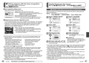 Page 3466   VQT1Z93VQT1Z93   67
  Taking pictures with the face recognition 
function
   (Continued)
Mode:     
Useful features for travelMode:                   
 Face recognition editing screen
Select items with ▲▼, and press ► to set.
•  NAME: Register names (text input method: P.89)
•  PRIORITY:  Set priority order for focus and exposure adjustment 
Changing priority order: Select new registration number with 
▲▼◄►, and press [MENU/SET].
•  AGE: Input birthday with ▲▼◄►, and press ‘MENU/SET’
•  FOCUS ICON:...