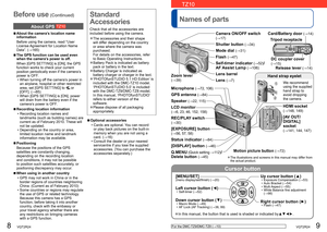 Page 58   VQT2R24VQT2R24   9
 
Names of parts Before use
 (Continued)
Cursor button
[MENU/SET](menu display/set/finish) (→20)
Left cursor button (◄)  • Self-timer (→52)
Down cursor button (▼)  • Macro Mode (→49)
  • AF Lock (AF Tracking) (→36, 99)
Tripod receptacle
Card/Battery door (→14)
Release lever (→14)
Hand strap eyelet
We recommend 
using the supplied 
hand strap to 
avoid dropping 
the camera.
Camera ON/OFF switch (→17)
Shutter button (→34)
Mode dial (→31)
Flash (→47)
Self-timer indicator (→52)/
AF...