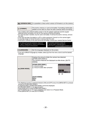 Page 30Preparation
- 30 -
•Use a battery with sufficient battery power or the AC adaptor (optional) and DC coupler 
(optional) when formatting. Do not turn the camera off during formatting.
•If a card has been inserted, only the card is formatted. To format the built-in memory, remove 
the card.
•If the card has been formatted on a PC or other equipment, format it on the camera again.•It may take longer to format the built-in memory than the card.•If the built-in memory or the card cannot be formatted, consult...